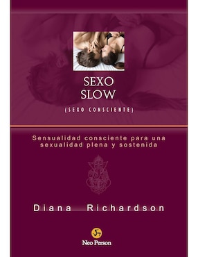 Imagen de producto Libro Sexo slow, sexo consciente, Sensualidad consciente para una sexualidad plena y sostenida