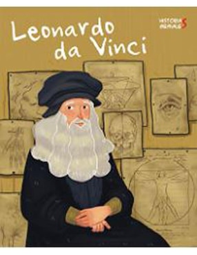 Leonardo Da Vinci: Historias Geniales