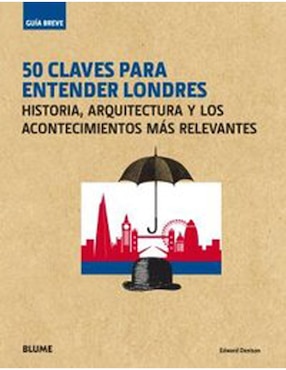 50 Claves Para Entender Londres