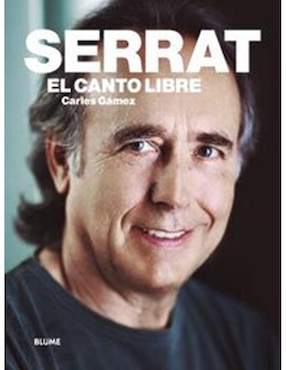 Serrat: El Canto Libre