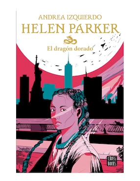 Libro Helen Parker: El Dragón Dorado de Izquierdo Andrea