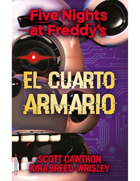 El Cuarto Armario: Five Nights At Freddy's