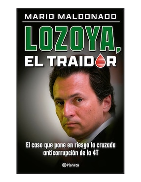 Imagen de producto Libro Lozoya: El Traidor, Maldonado Mario de Maldonado Mario