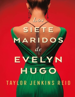 Imagen de producto Libro Los siete maridos de evelyn hugo de Jenkins Reid, Taylor