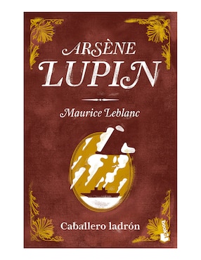 Libro Arséne Lupin: Caballero Ladrón de Leblanc Maurice