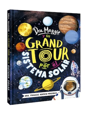 Dra. Maggie Y Su Grand Tour Por El Sistema Solar