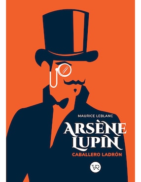 Imagen de producto Libro Arséne Lupin: Caballero Ladrón de Leblanc Maurice
