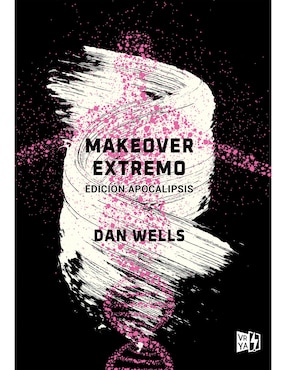 Imagen de producto Libro Makeover Extremo de Dan Wells