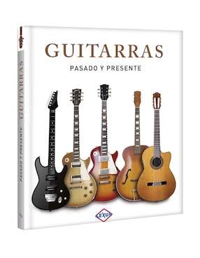 Guitarras Pasado Y Presente