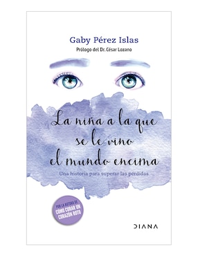 Imagen de producto Libro La Niña A La Que Se Le Vino El Mundo Encima de Gaby pérez islas