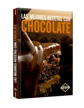 Las Mejores Recetas Con Chocolate
