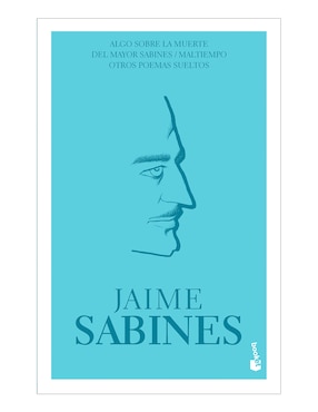 Imagen de producto Libro Algo Sobre La Muerte Del Mayor Sabines de Jaime Sabines