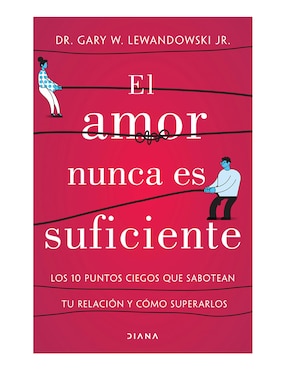 El Amor Nunca Es Suficiente