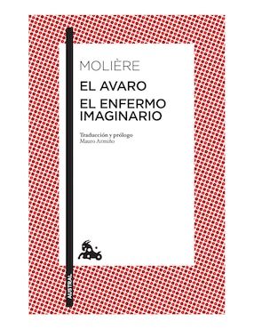 El Avaro / El Enfermo Imaginario