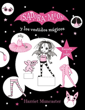 Isadora Moon Y Los Vestidos Mágicos