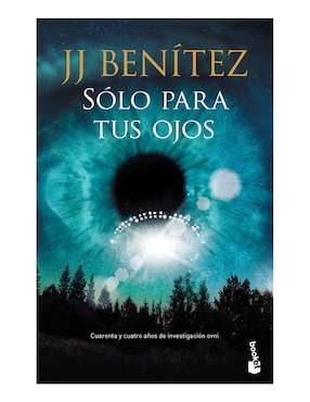 Libro Sólo Para tus Ojos de J. J. Benítez