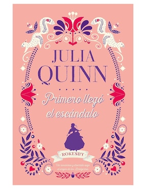 Primero Llegó El Escándalo De Julia Quinn