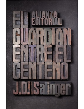 El Guardián Entre El Centeno