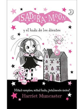 Isadora Moon Y El Hada De Los Diente De Harriet Muncaster