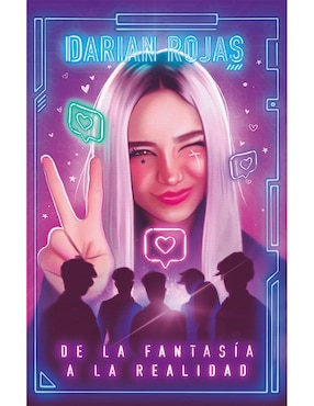 Libro De la fantasía a la realidad de Rojas Darian