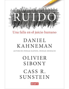 Libro Ruido de Daniel Kahneman de Kahneman Daniel