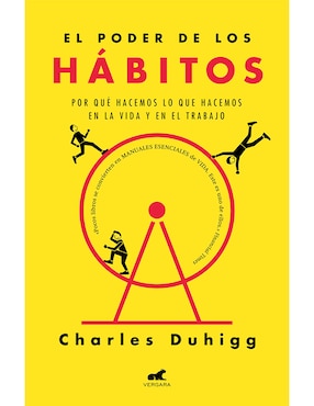 El Poder De Los Hábitos De Charles Duhigg