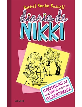 Diario De Nikki 1: Crónicas De Una Vida Muy Poco Glamorosa De Rachel Renée Russell