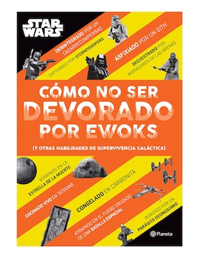 Imagen de producto Libro Cómo no ser devorado por ewoks de Lucasfilm