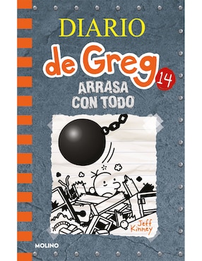 Diario De Greg 14: Arrasa Con Todo De Jeff Kinney