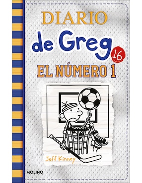 El Diario De Greg 16: El Número Uno De Jeff Kinney