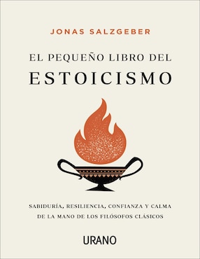 El Pequeño Libro del Estoicismo de Jonas Salzgeber