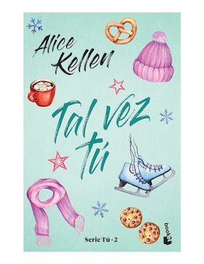 Imagen de producto Libro Tal vez tú de Alice Kellen