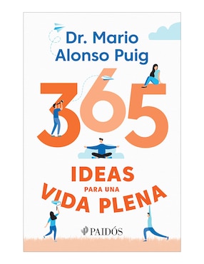 Libro 365 ideas para una vida plena de Mario Alonso Puig