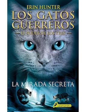 La Mirada Secreta, Erin Hunter