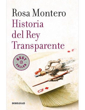 Historia Del Rey Transparente, Rosa Montero