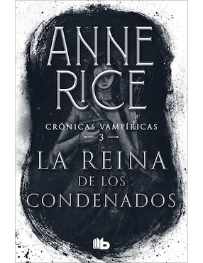 La Reina De Los Condenados, Anne Rice