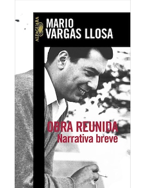 Obra Reunida. Narrativa Breve, Mario Vargas Llosa