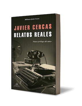 Libro Relatos reales, Javier Cercas