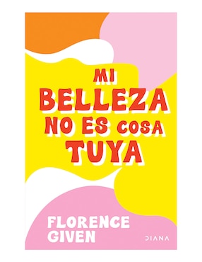Libro Mi belleza no es cosa tuya de Florence given