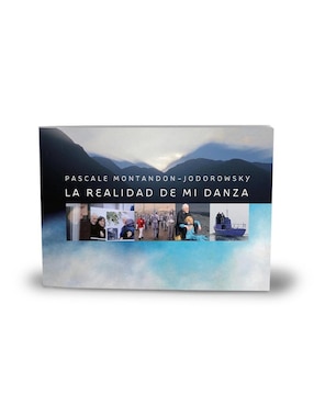 Libro La realidad de mi danza, Pascale Montandon-Jodorowsky
