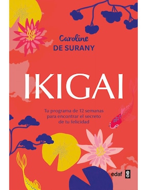 Ikigai Tu Programa De 12 Semanas