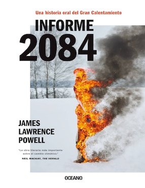 Informe 2084, El. Una Historia Del Gran Calentamiento, Powell Lawrence, James