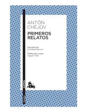 Primeros Relatos, Antón Chéjov