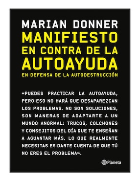 Imagen de producto Libro Manifiesto en contra de la autoayuda de Marian donner