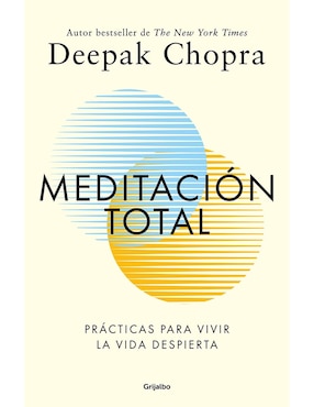 Meditacion Total, Deepak Chopra