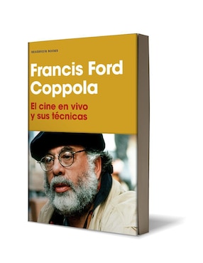 Libro El cine en vivo y sus técnicas de Francis Ford Coppola