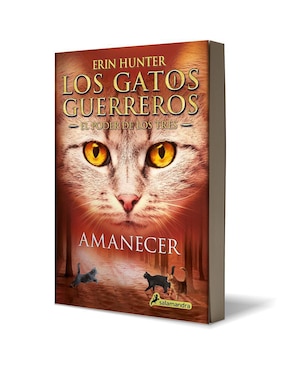 Libro Amanecer Los Gatos Guerreros el poder de los tres 6 de Hunter Erin