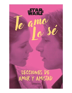 Libro Star wars. te amo. lo sé de Lucasfilm ltd