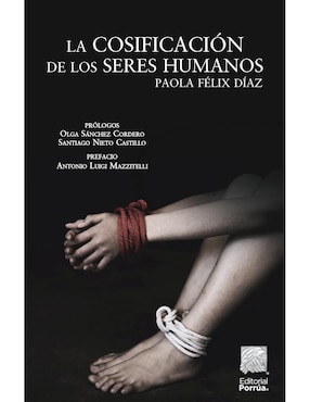 La Cosificación de los Seres Humanos de Félix Díaz Sara Paola