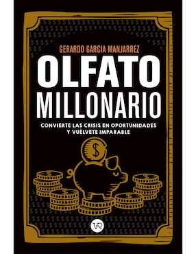 Libro Olfato millonario de Gerardo garcia